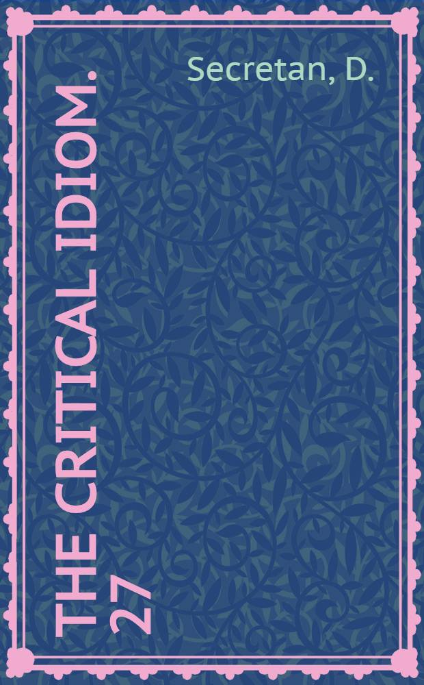 The critical idiom. 27 : Classicism
