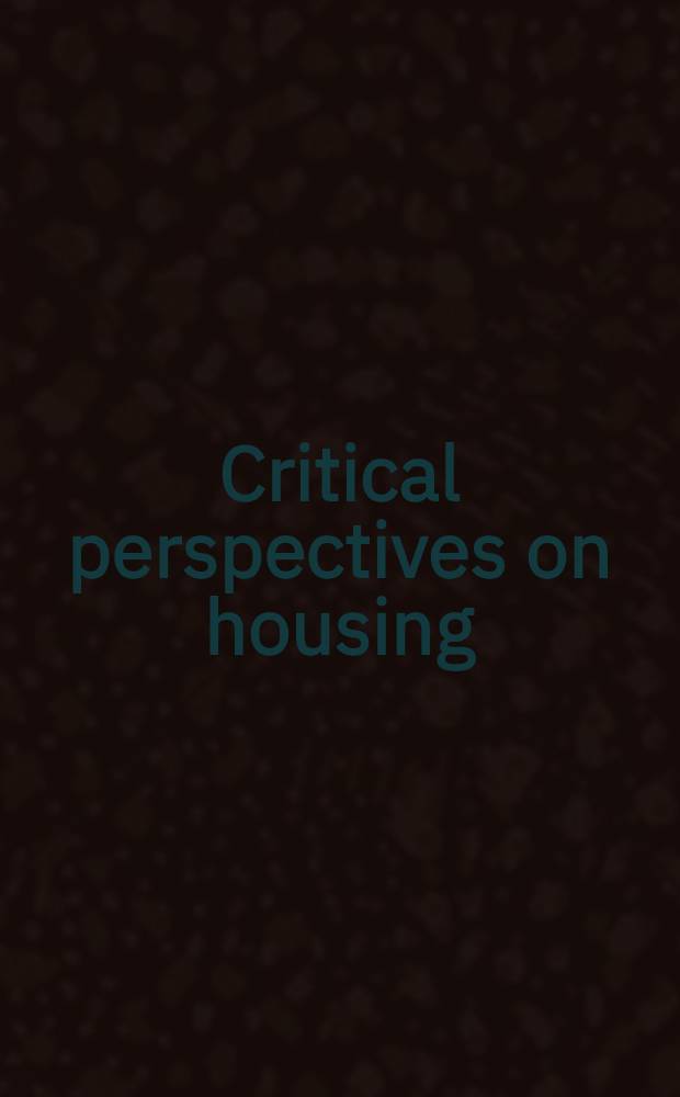 Critical perspectives on housing