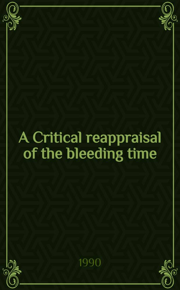 A Critical reappraisal of the bleeding time