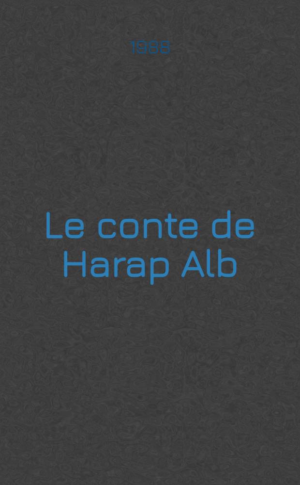 Le conte de Harap Alb