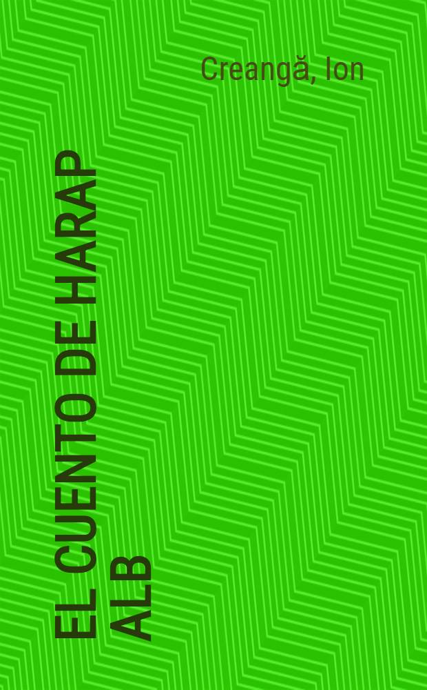 El cuento de Harap Alb