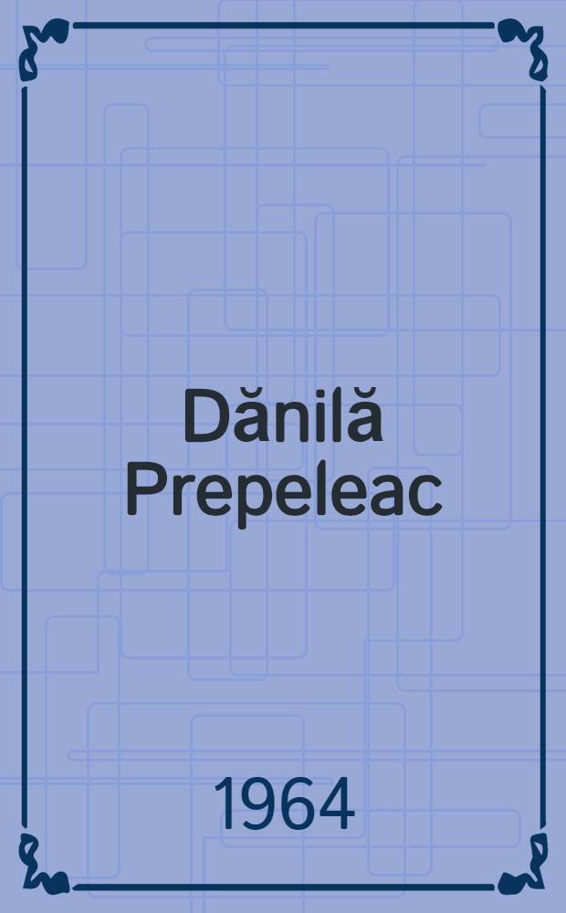 Dănilă Prepeleac