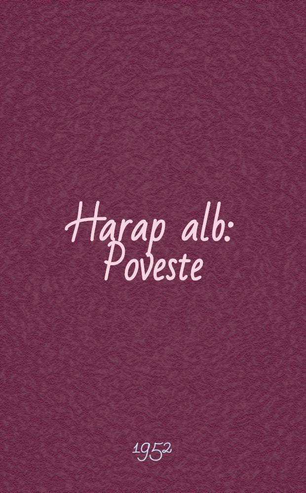 Harap alb : Poveste