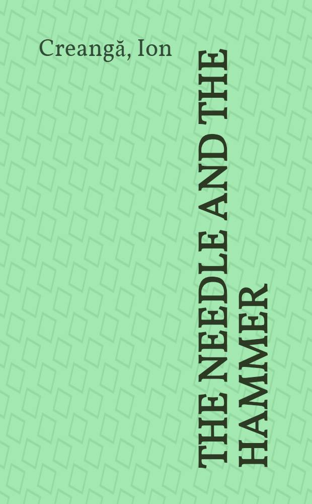 The needle and the hammer : For children