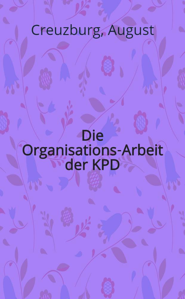 Die Organisations-Arbeit der KPD