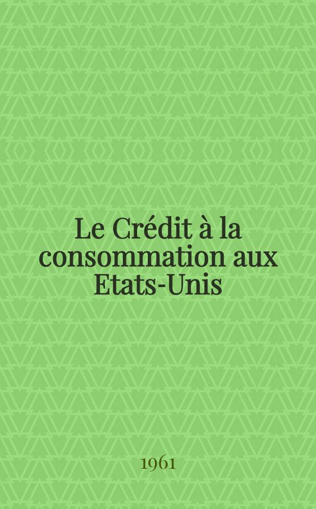 Le Crédit à la consommation aux Etats-Unis