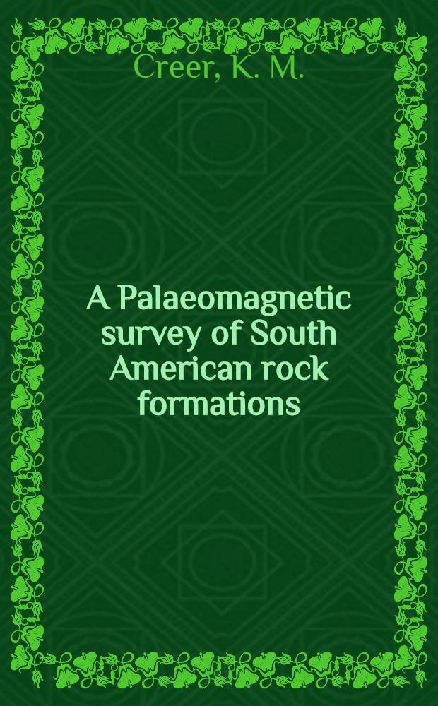 A Palaeomagnetic survey of South American rock formations