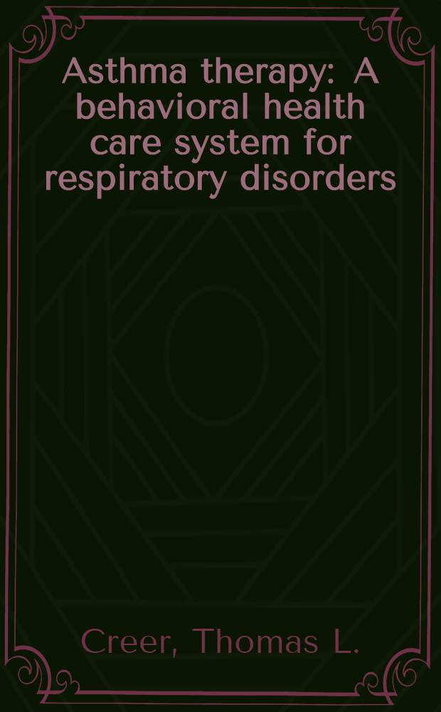 Asthma therapy : A behavioral health care system for respiratory disorders