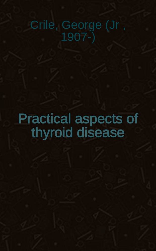Practical aspects of thyroid disease