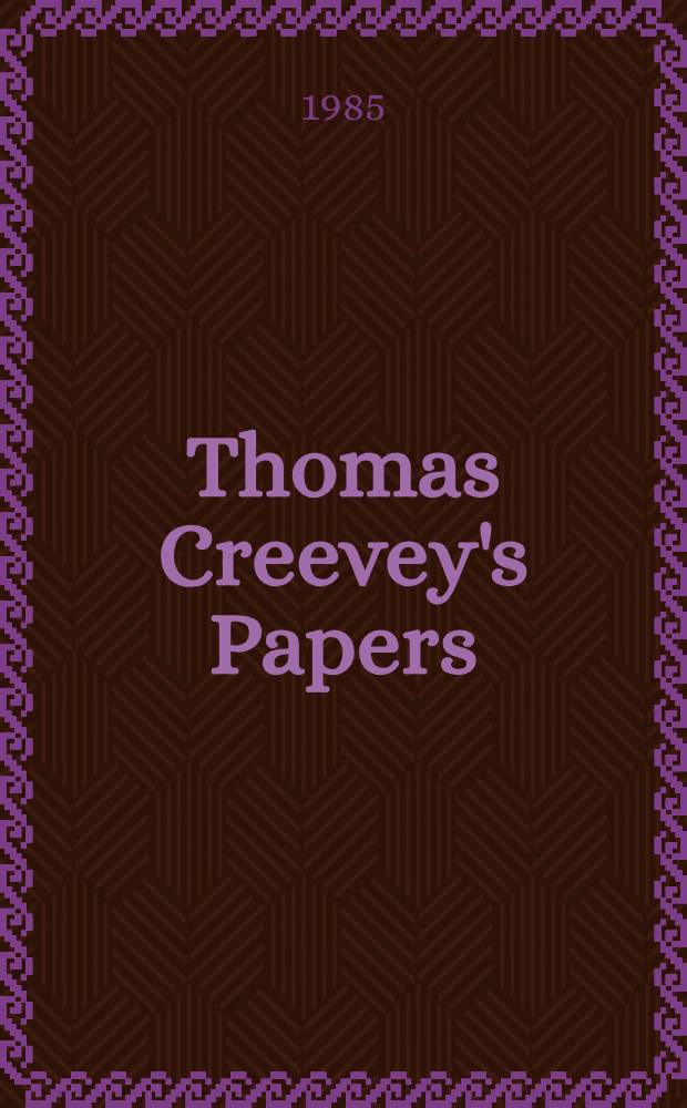 Thomas Creevey's Papers : A sel. from "The Creevey papers" a. "Creevey's life and times"