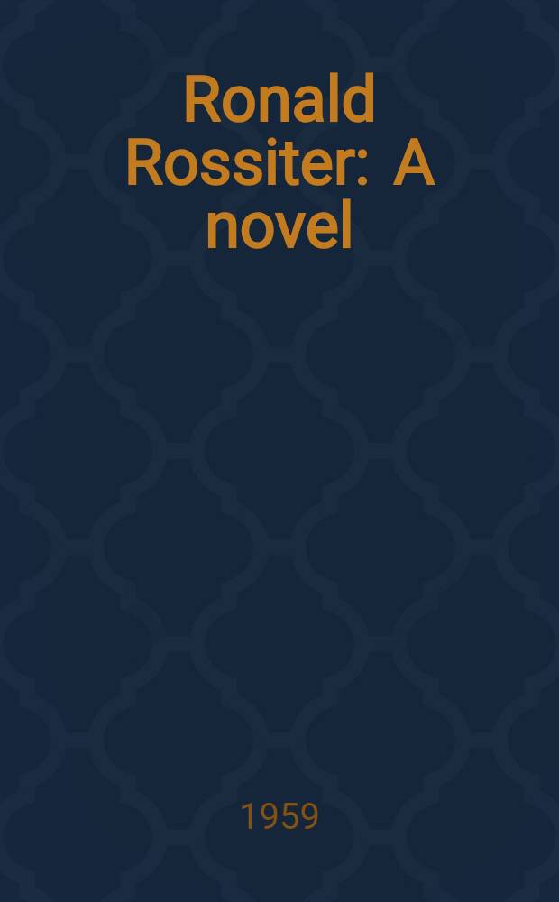 Ronald Rossiter : A novel