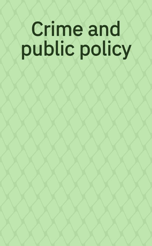 Crime and public policy