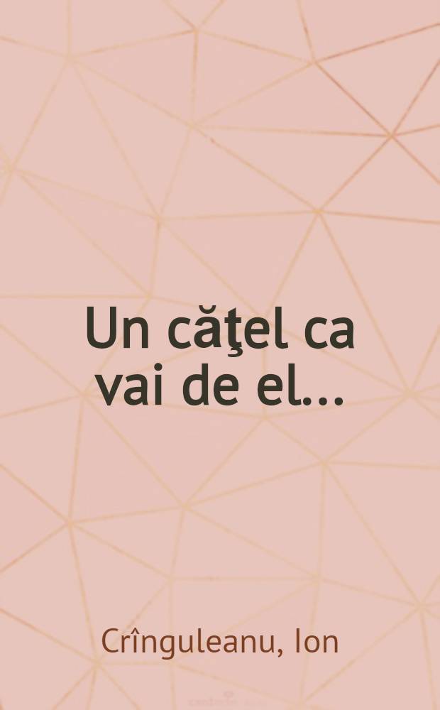 Un căţel ca vai de el ...