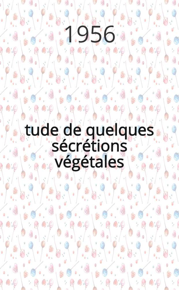 Étude de quelques sécrétions végétales: 1-re thèse; Propositions données par la Faculté: 2-e thèse: Thèses présentées à la Faculté des sciences de l'Univ. de Strasbourg pour obtenir le diplôme d'ingénieur docteur / par André Criqui ..