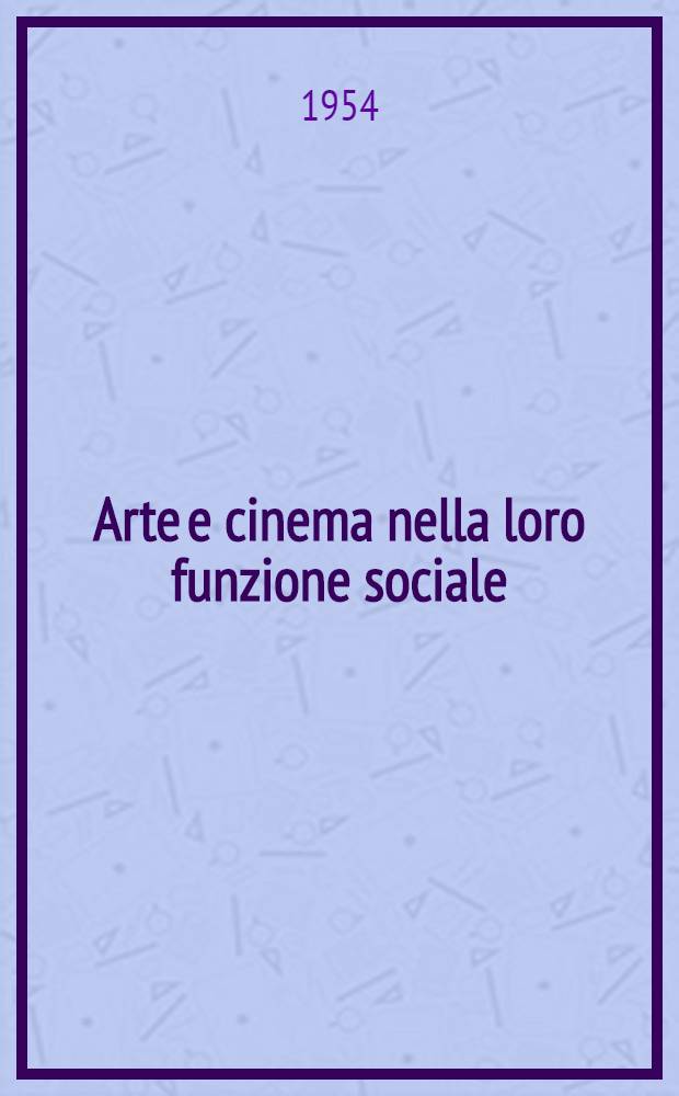 Arte e cinema nella loro funzione sociale