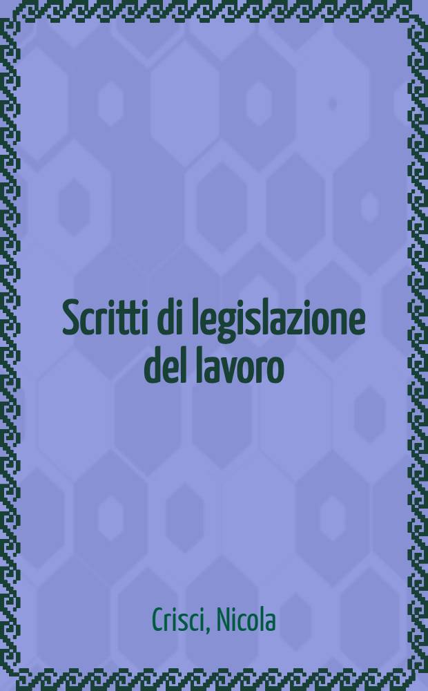 Scritti di legislazione del lavoro