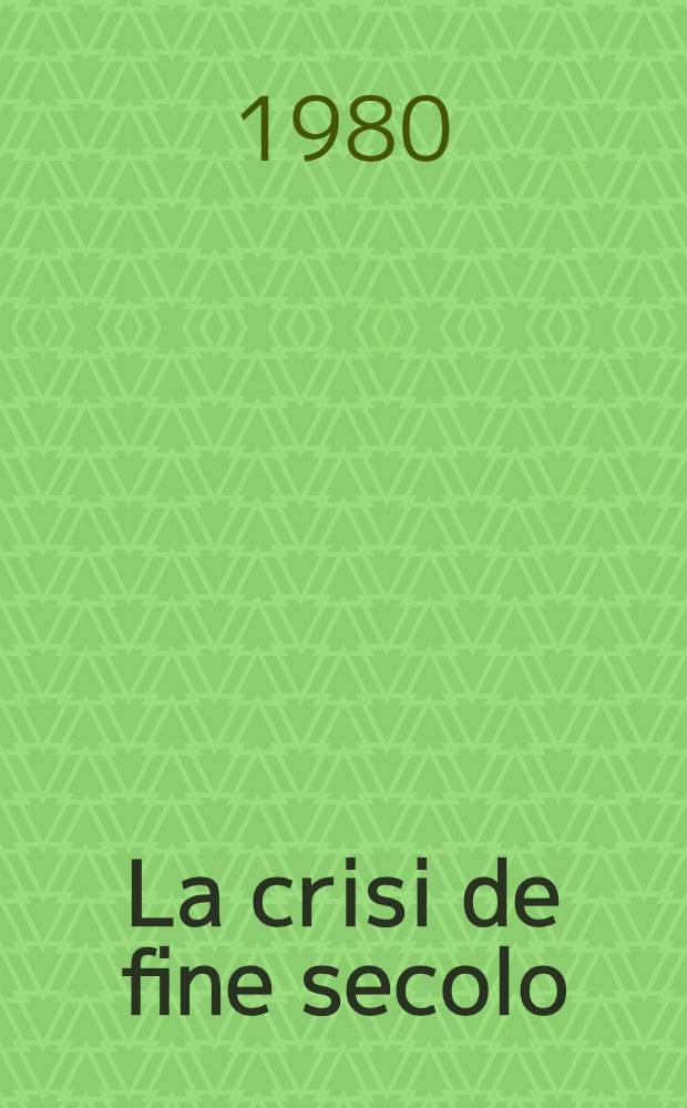 La crisi de fine secolo (1880-1900)