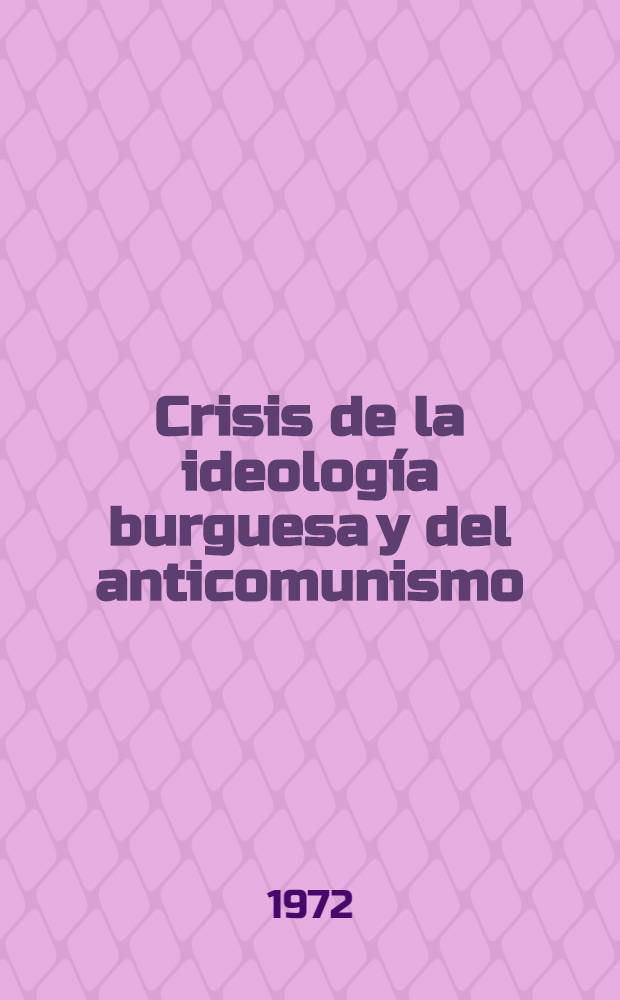 Crisis de la ideología burguesa y del anticomunismo : Recoleccion