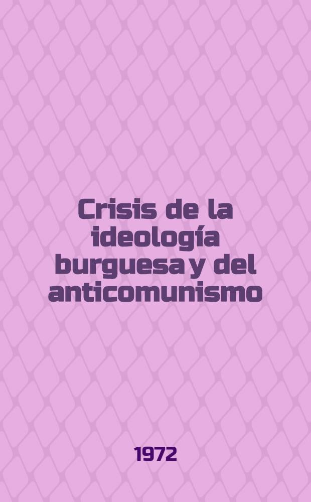 Crisis de la ideología burguesa y del anticomunismo : Recoleccion