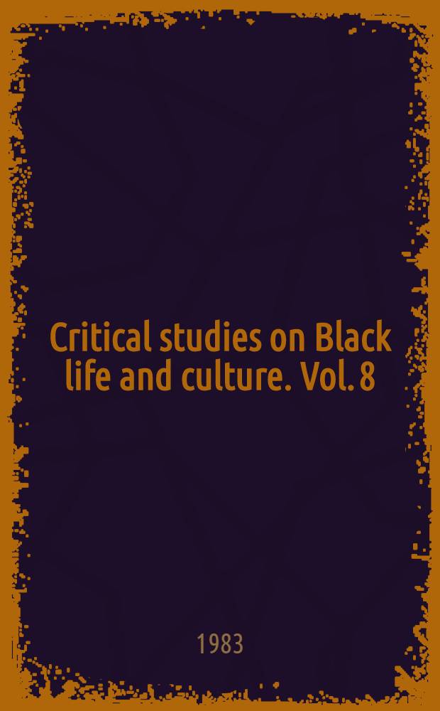 Critical studies on Black life and culture. Vol. 8 : The critical temper of Alain Locke