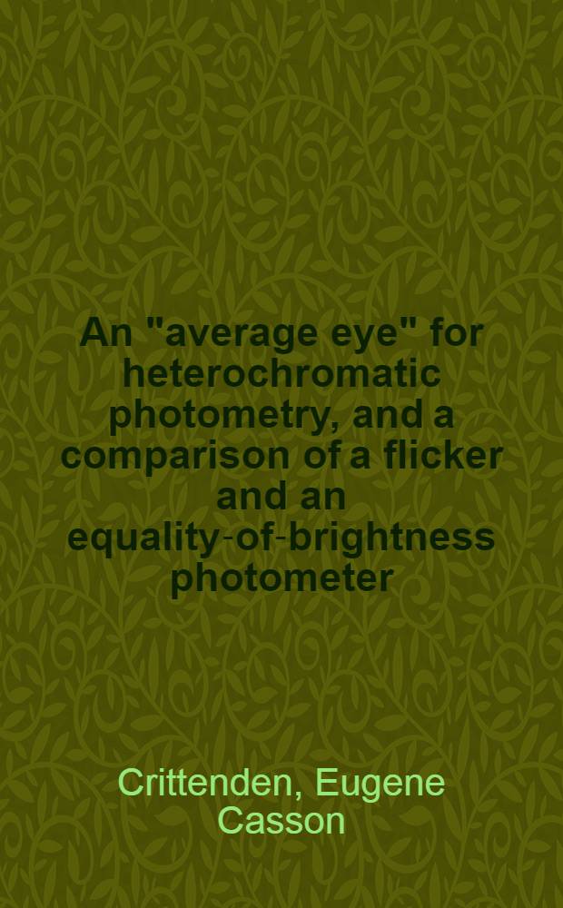 An "average eye" for heterochromatic photometry, and a comparison of a flicker and an equality-of-brightness photometer