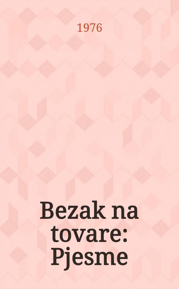 Bezak na tovare : Pjesme