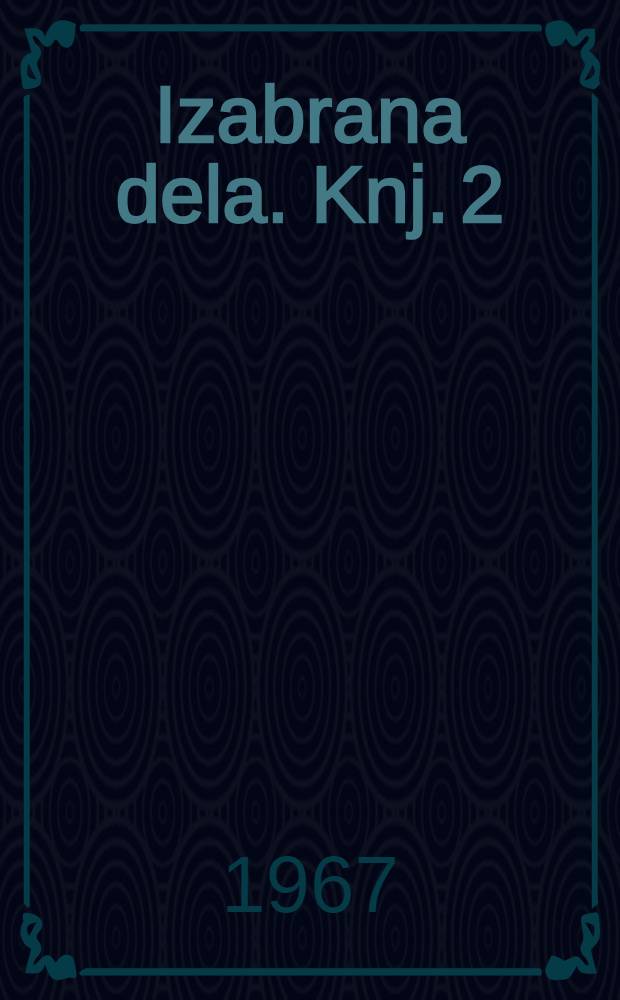 Izabrana dela. Knj. 2 : Dnevnik o Čarnojeviću i druge proze