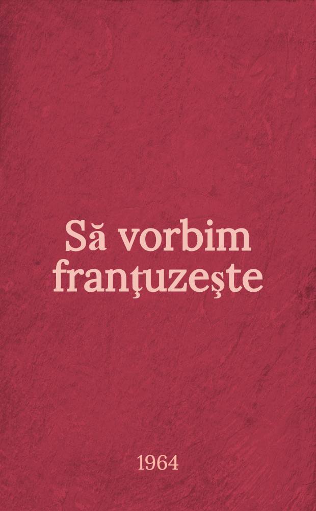 Să vorbim franţuzeşte : Exerciţii lexicale