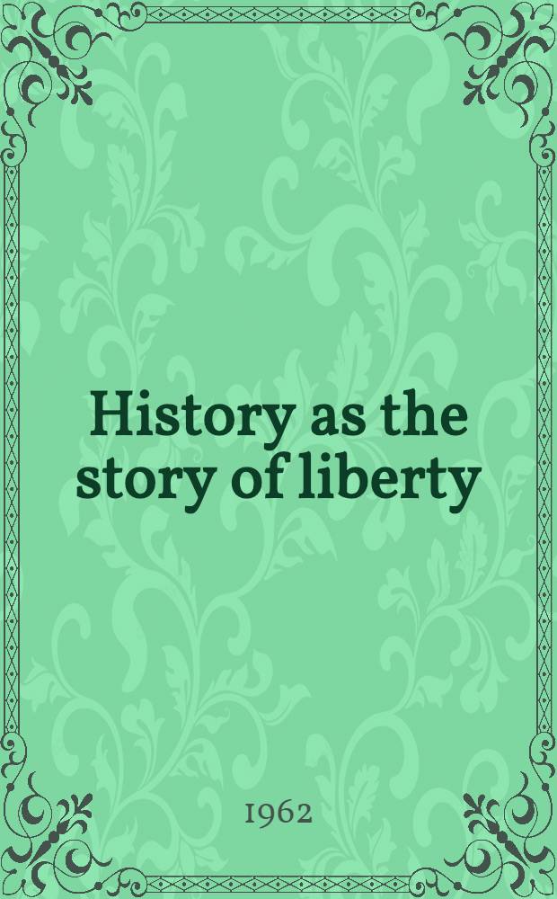 History as the story of liberty