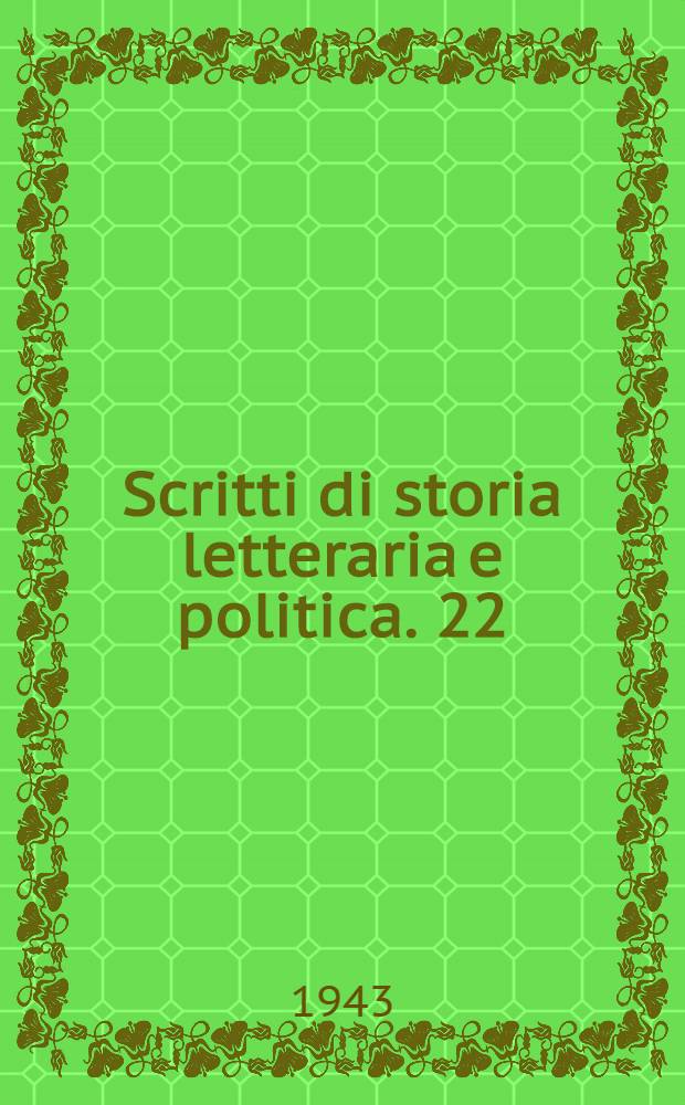 Scritti di storia letteraria e politica. 22 : Storia d'Italia dal 1871 al 1915