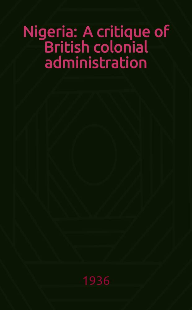 ... Nigeria : A critique of British colonial administration