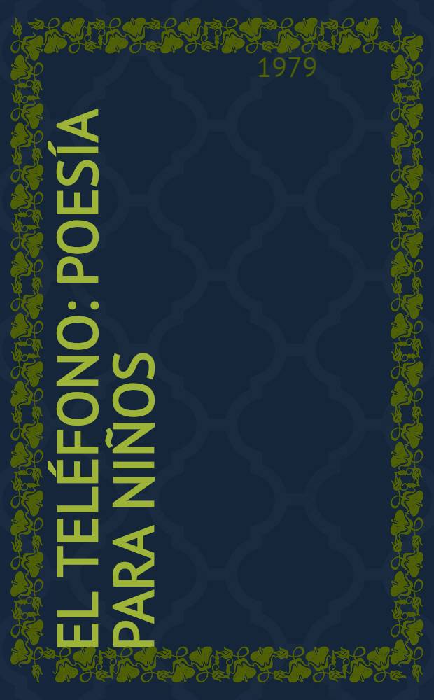 El tel&eacute;fono : Poes&iacute;a para ni&ntilde;os