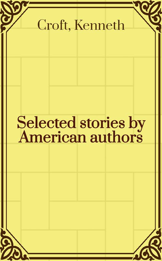 Selected stories by American authors