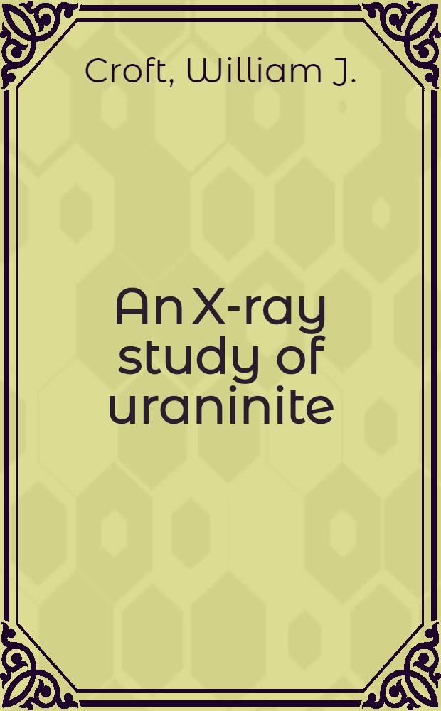 An X-ray study of uraninite