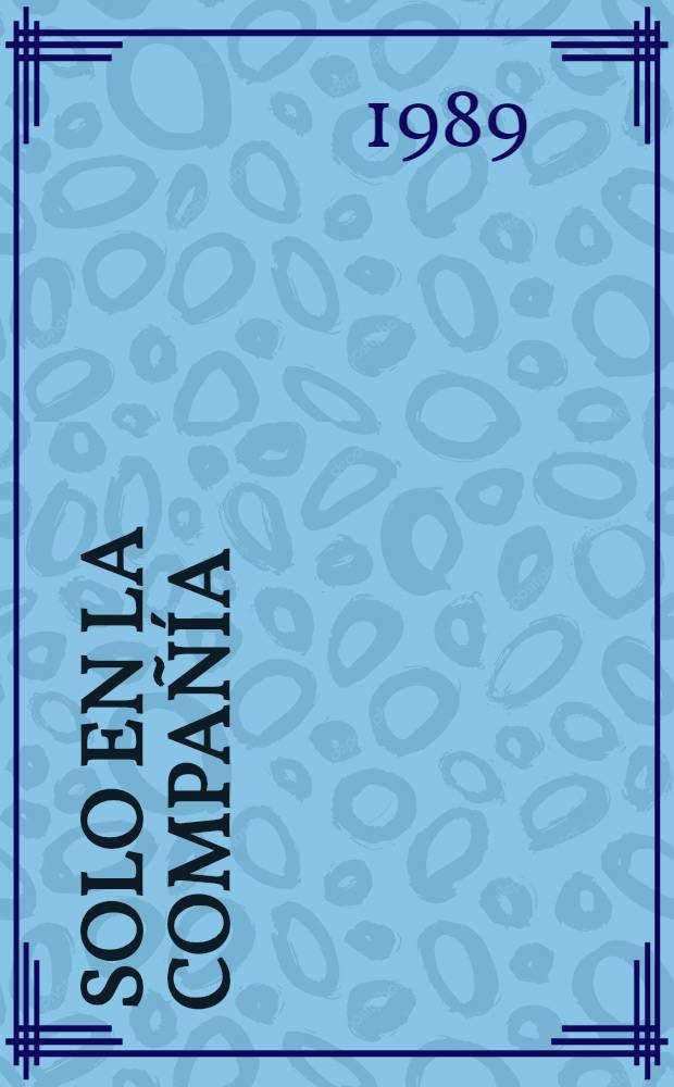 Solo en la compañía