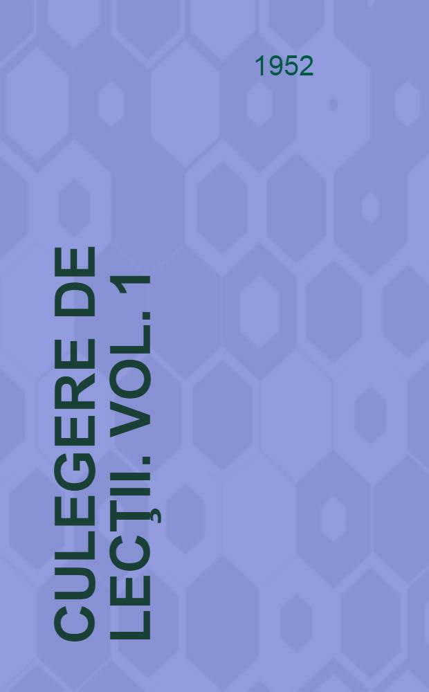 Culegere de lecţii. Vol. 1