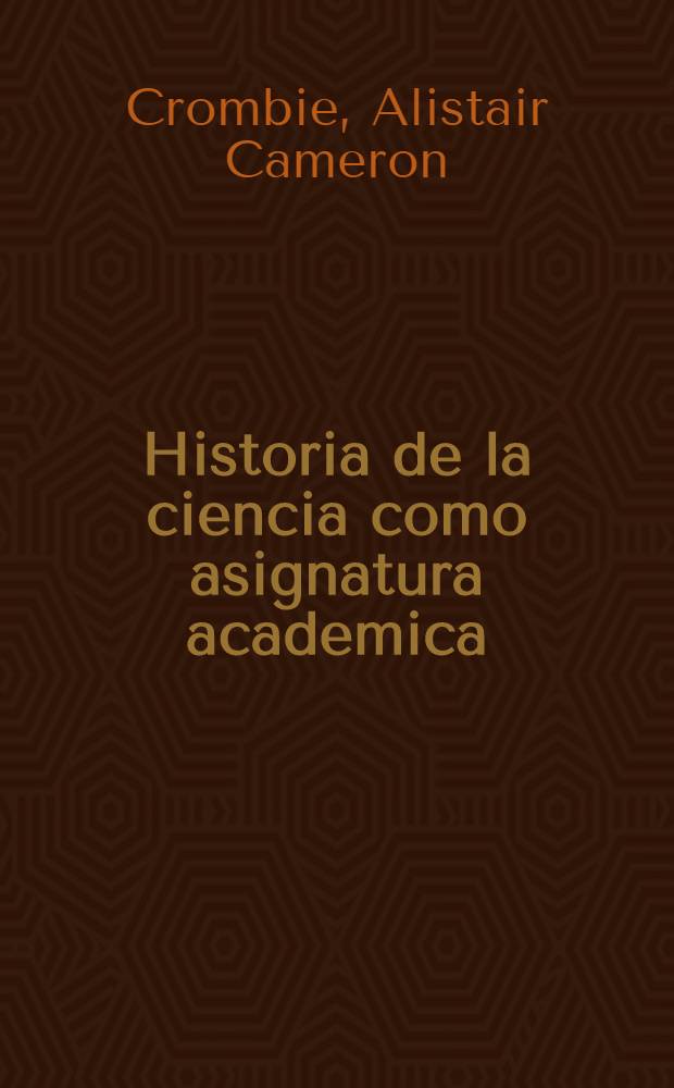 Historia de la ciencia como asignatura academica
