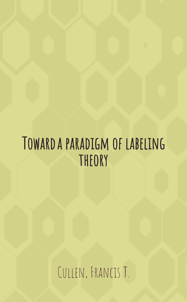 Toward a paradigm of labeling theory