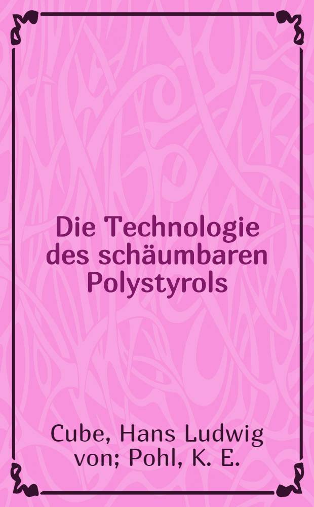 Die Technologie des schäumbaren Polystyrols