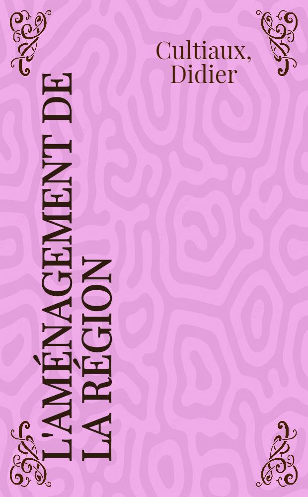 L'am&eacute;nagement de la r&eacute;gion : Fos-&Eacute;tang de Berre