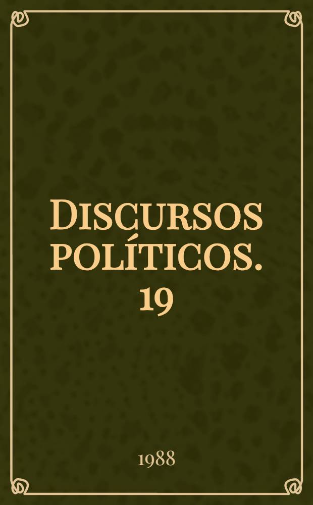 Discursos políticos. 19 : Falência da politica de direita do PS (1983-1985)
