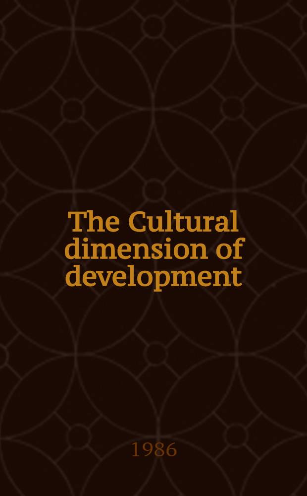 The Cultural dimension of development : Rep. of the Afro-Nordic seminar on the cultural dimension of development organized by the Finn, commiss. for UNESCO, 22-26 Apr. 1985
