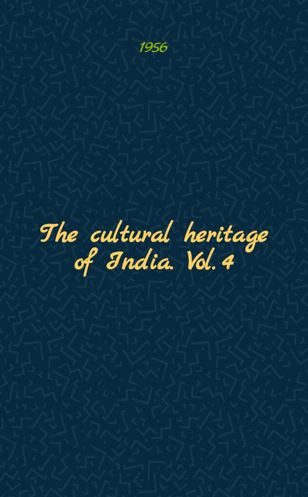 The cultural heritage of India. Vol. 4 : The religions