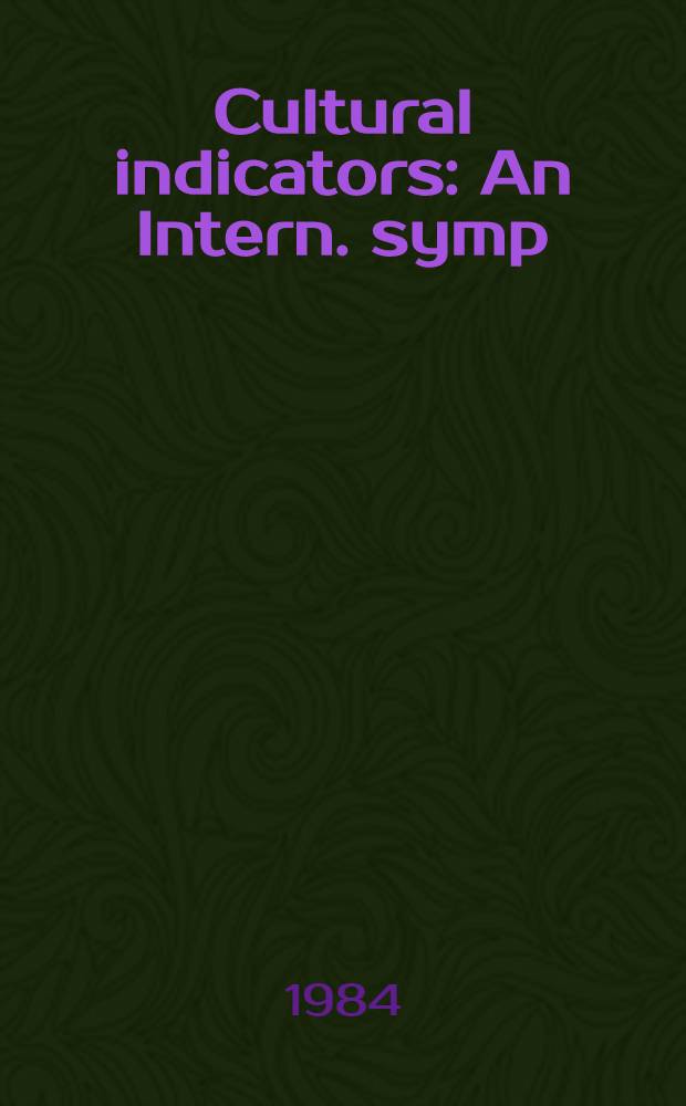 Cultural indicators : An Intern. symp