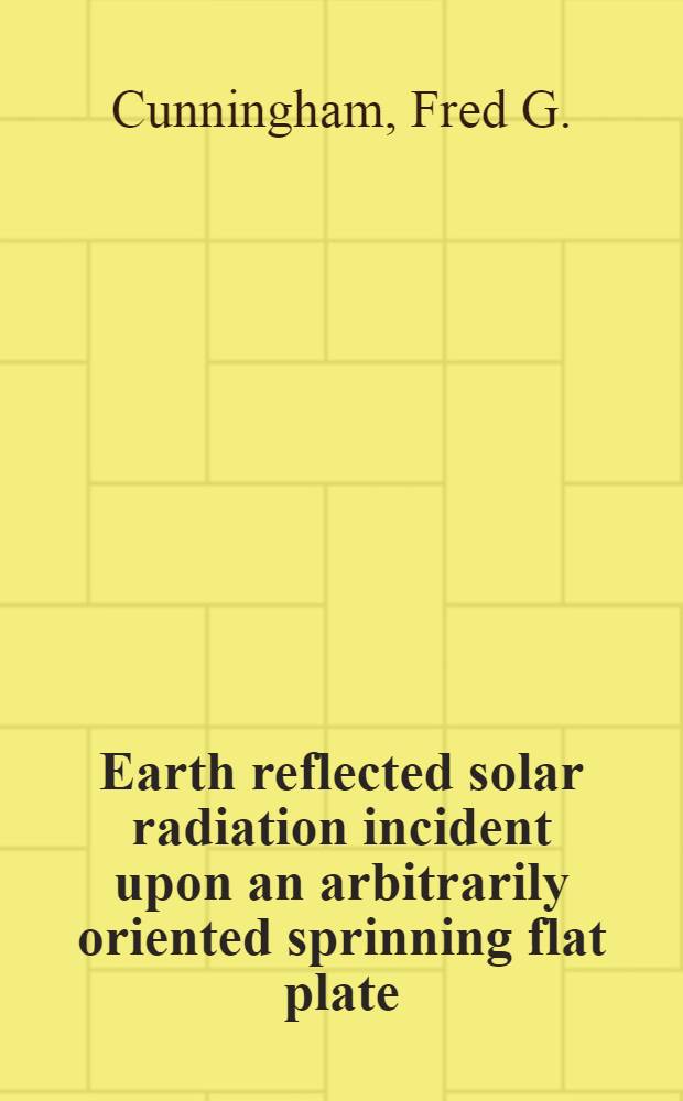 Earth reflected solar radiation incident upon an arbitrarily oriented sprinning flat plate