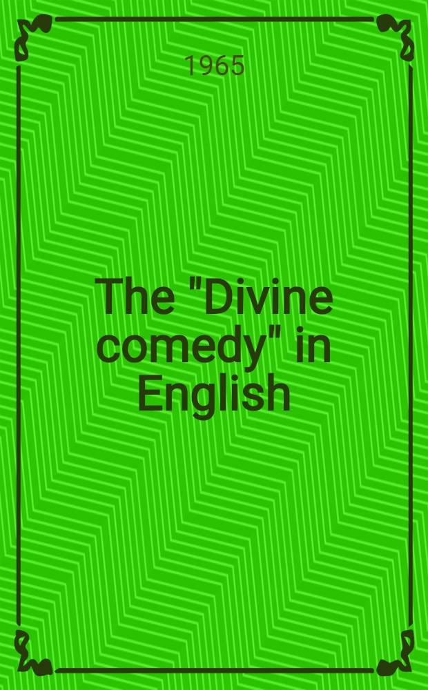 The "Divine comedy" in English : A crit. bibliogr., 1782-1900