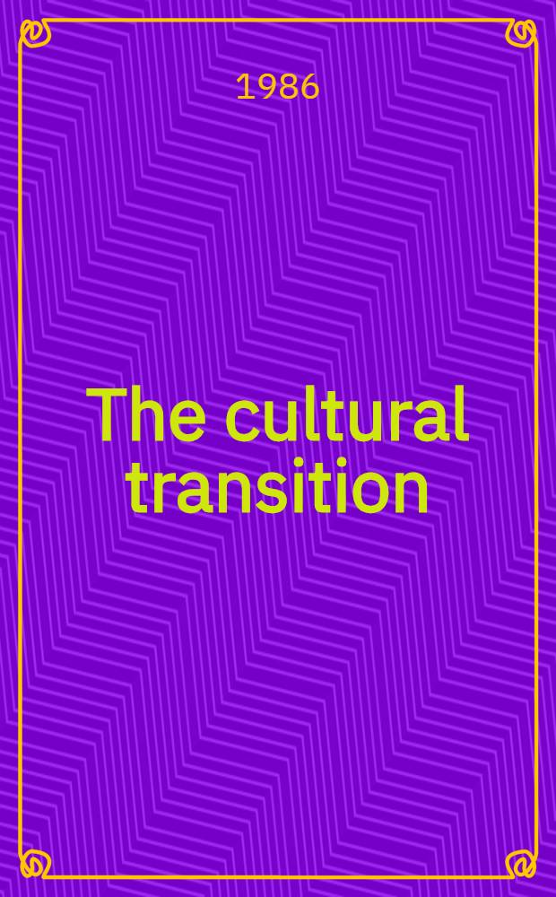 The cultural transition : Human experience a. social transformation in the Third World a. Japan