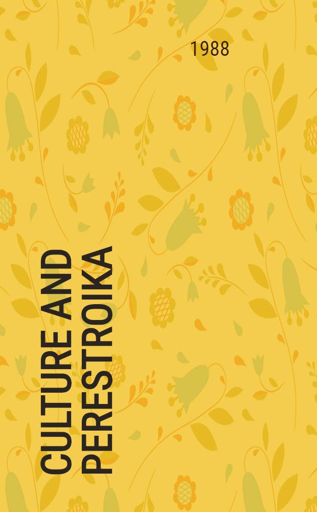 Culture and perestroika : Transl. from the Russ