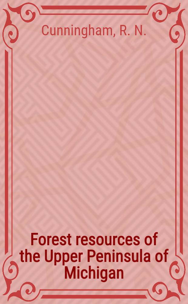 Forest resources of the Upper Peninsula of Michigan