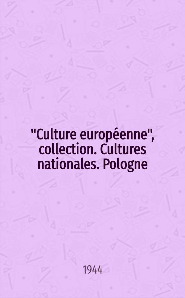 "Culture européenne", collection. Cultures nationales. Pologne